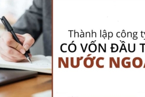 thanh lap doanh nghiep co von dau tu nuoc ngoai